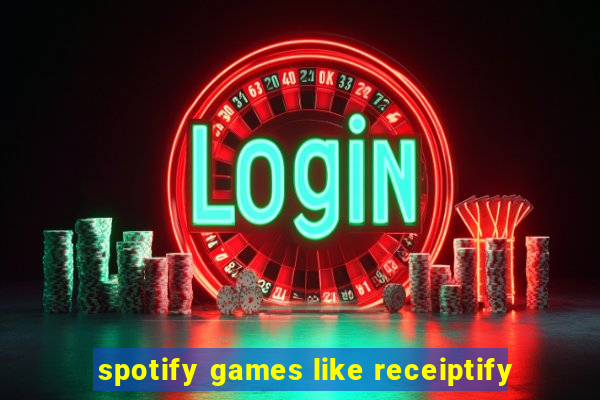 spotify games like receiptify